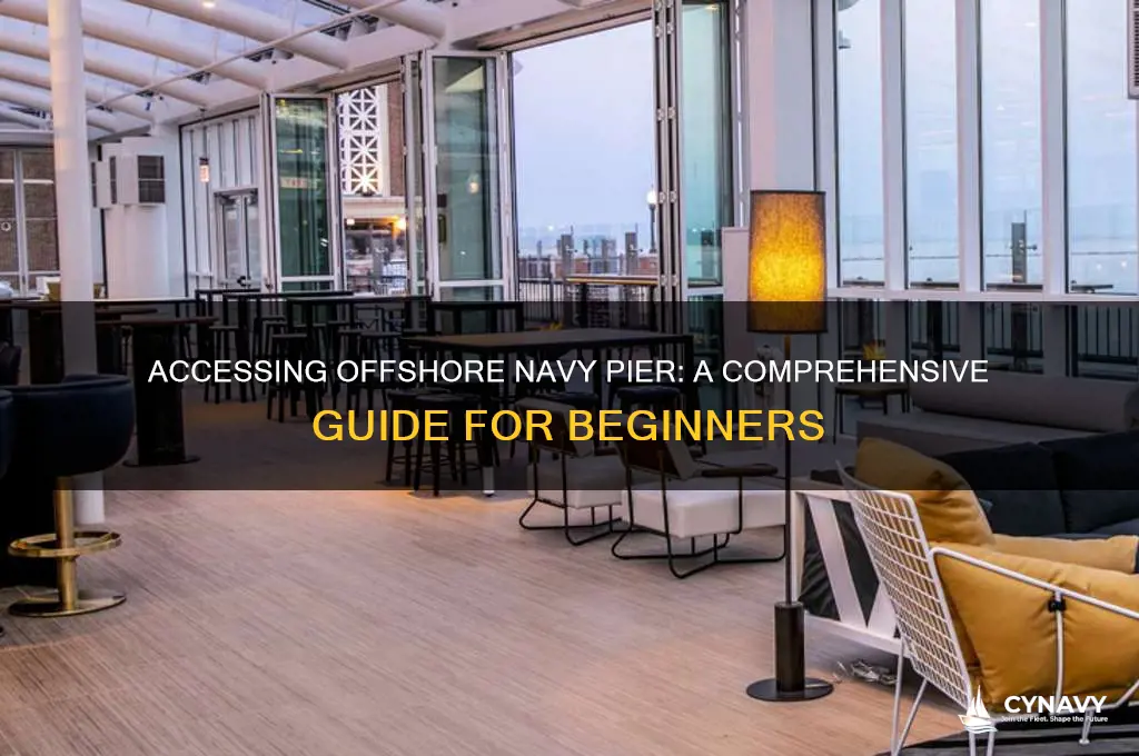 how to get into offshore navy pier