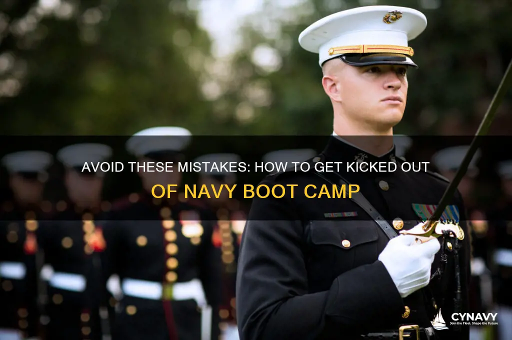 how to get kicked out of navy boot camp