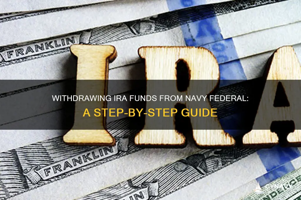 how to get money out of ira navy fed