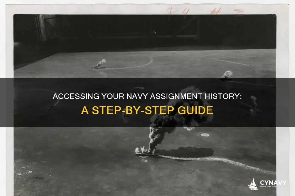 how to get my history of assignments from the navy