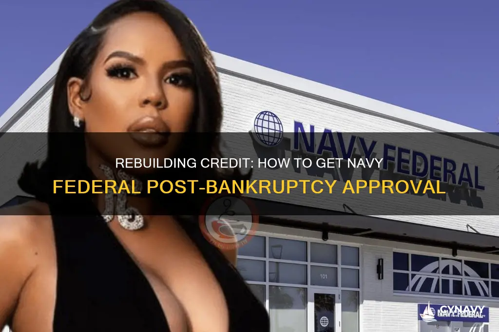 how to get navy fed after bankruptcy