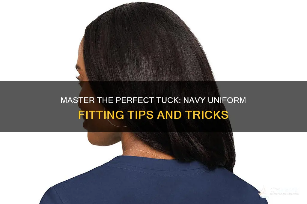 how to get navy uniform to tuck in perfect