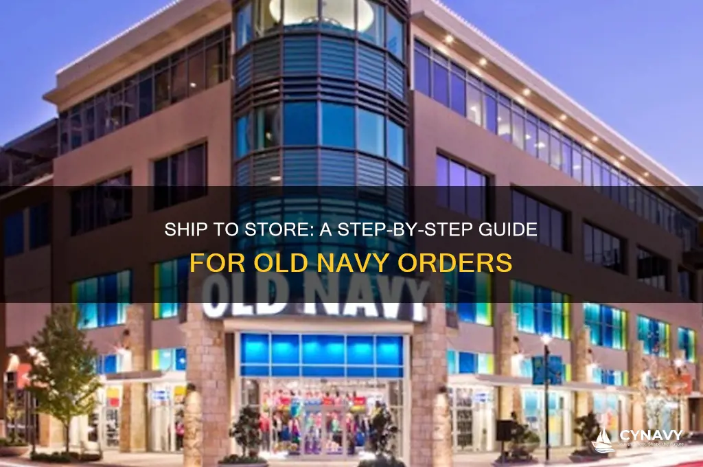 how to get order shipped to store old navy