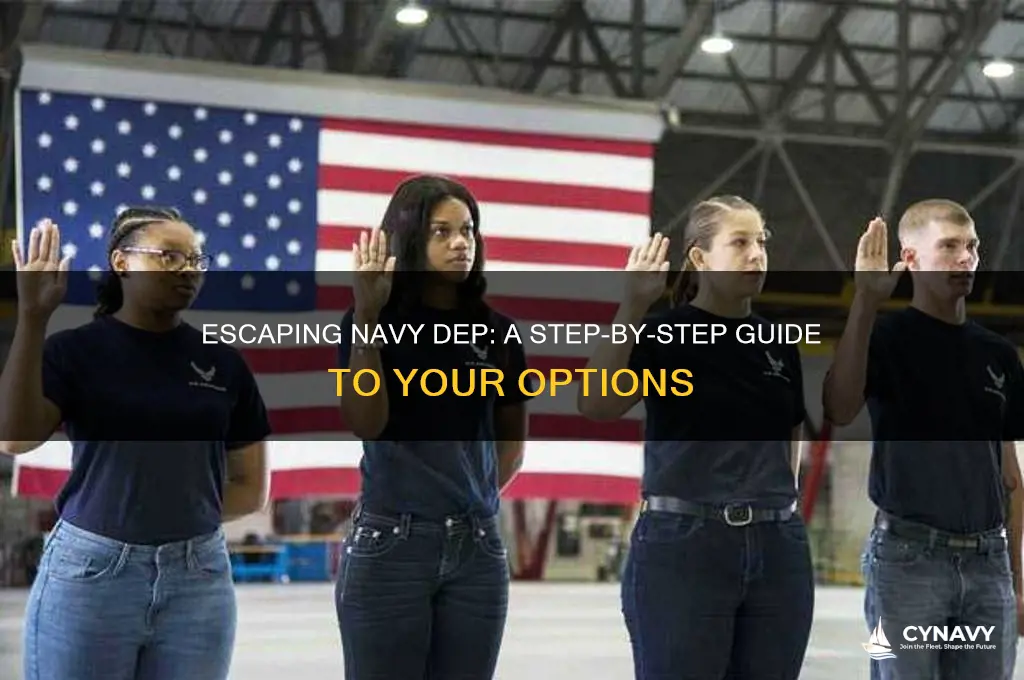 how to get out of navy dep