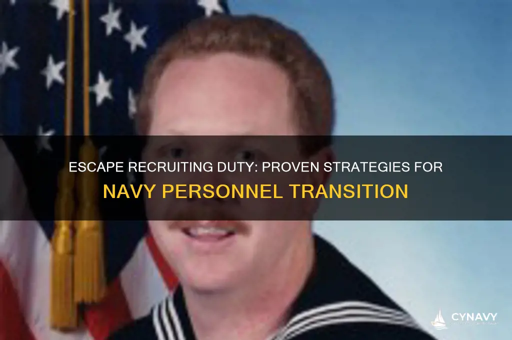 how to get out of recruiting duty navy