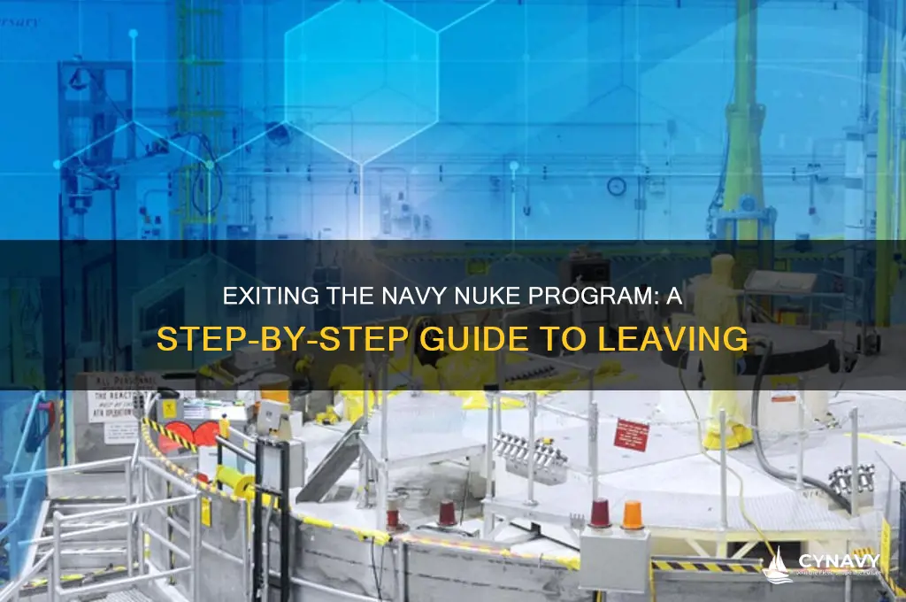 how to get out of the navy nuke program