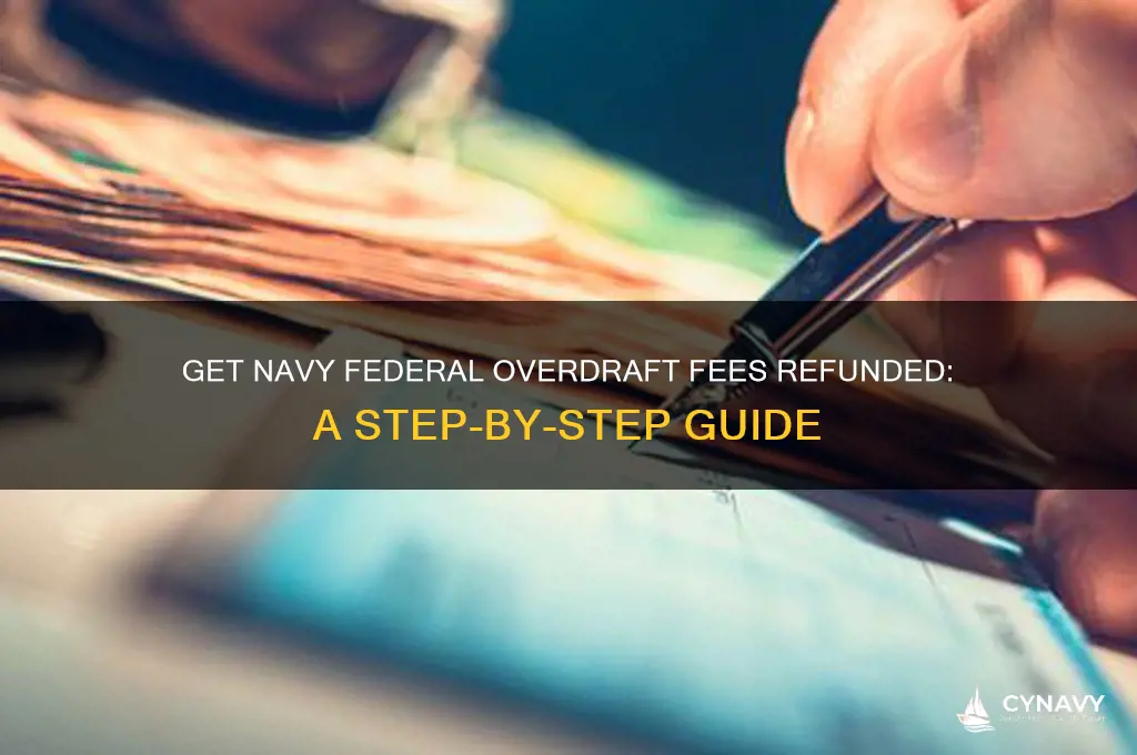 how to get overdraft fees refunded navy federal