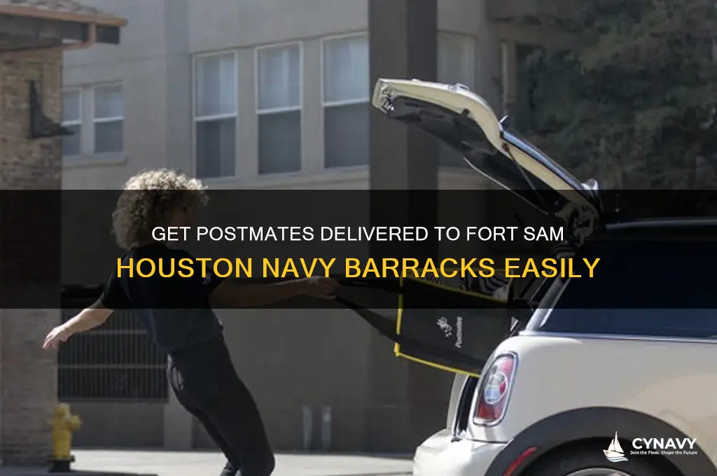 how to get postmates on fort sam houston navy barracks