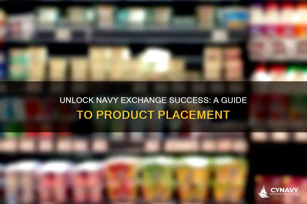 how to get products into the navy exchange program