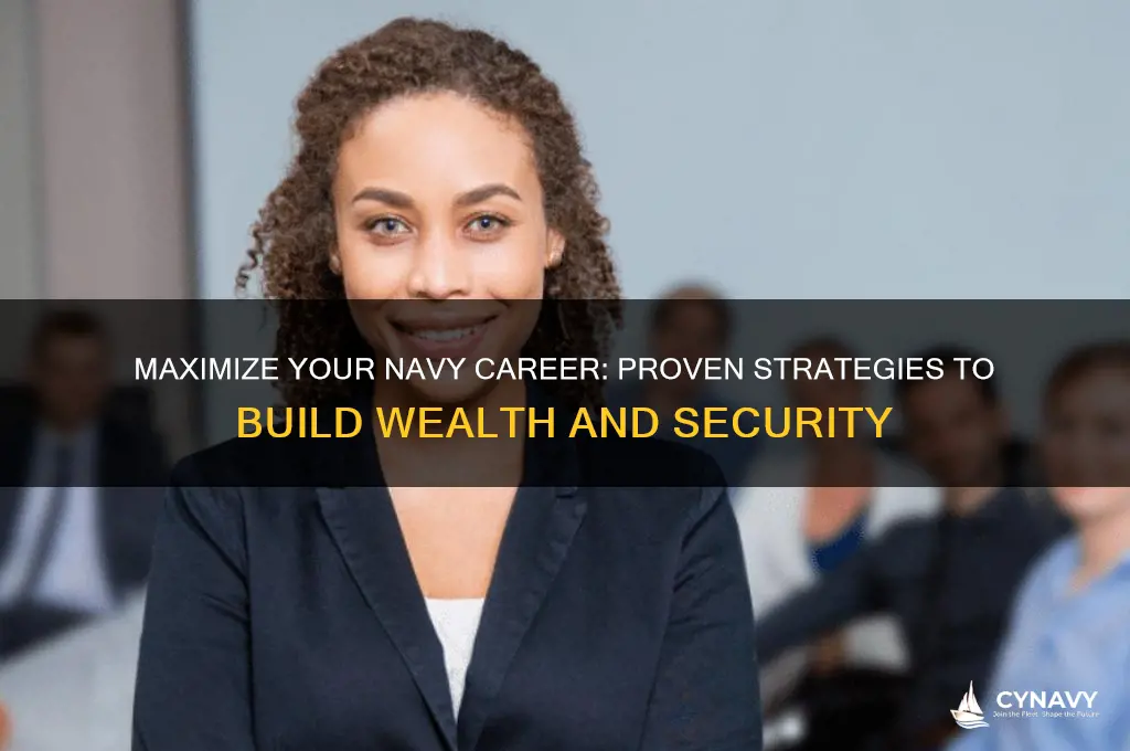 how to get rich in the navy