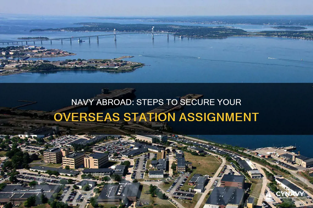 how to get stationed abroad in the navy