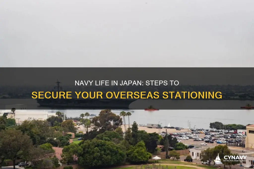 how to get stationed in japan in the navy