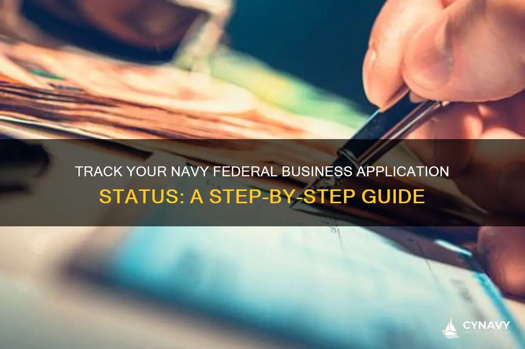 how to get status on navy federal business application