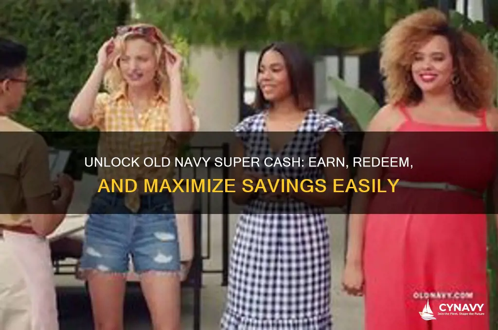 how to get super cash old navy