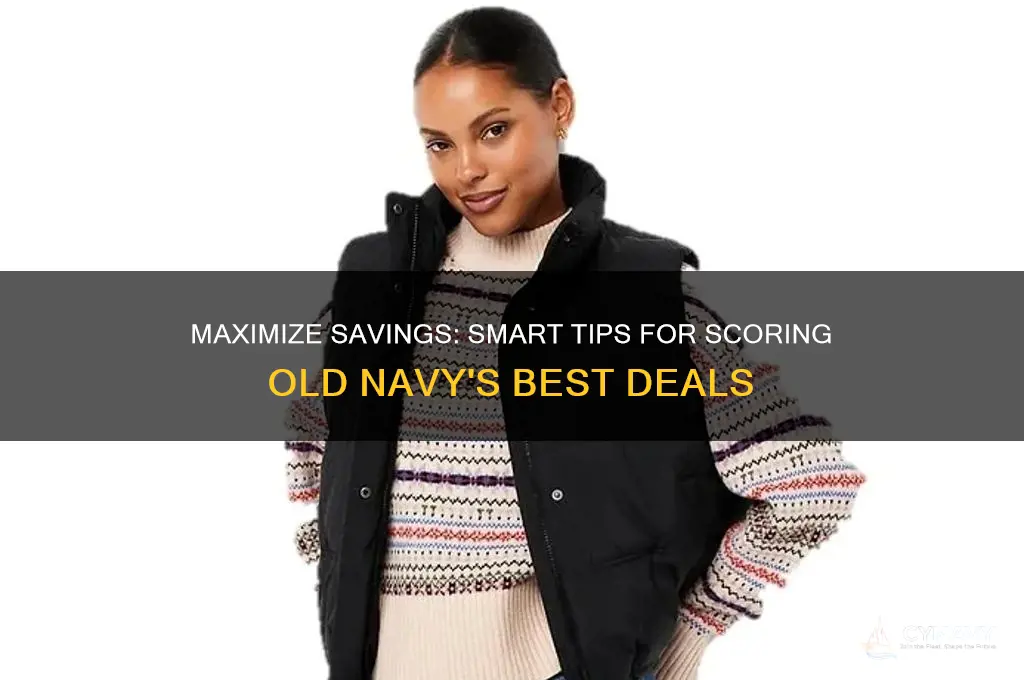 how to get the best deals at old navy