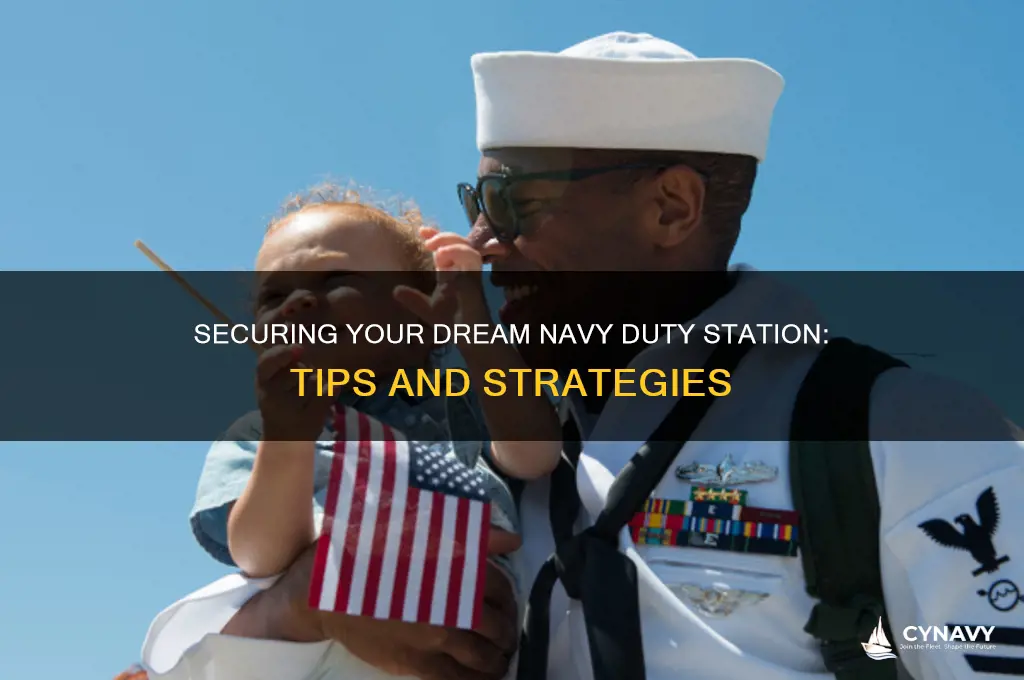 how to get the duty station you want navy