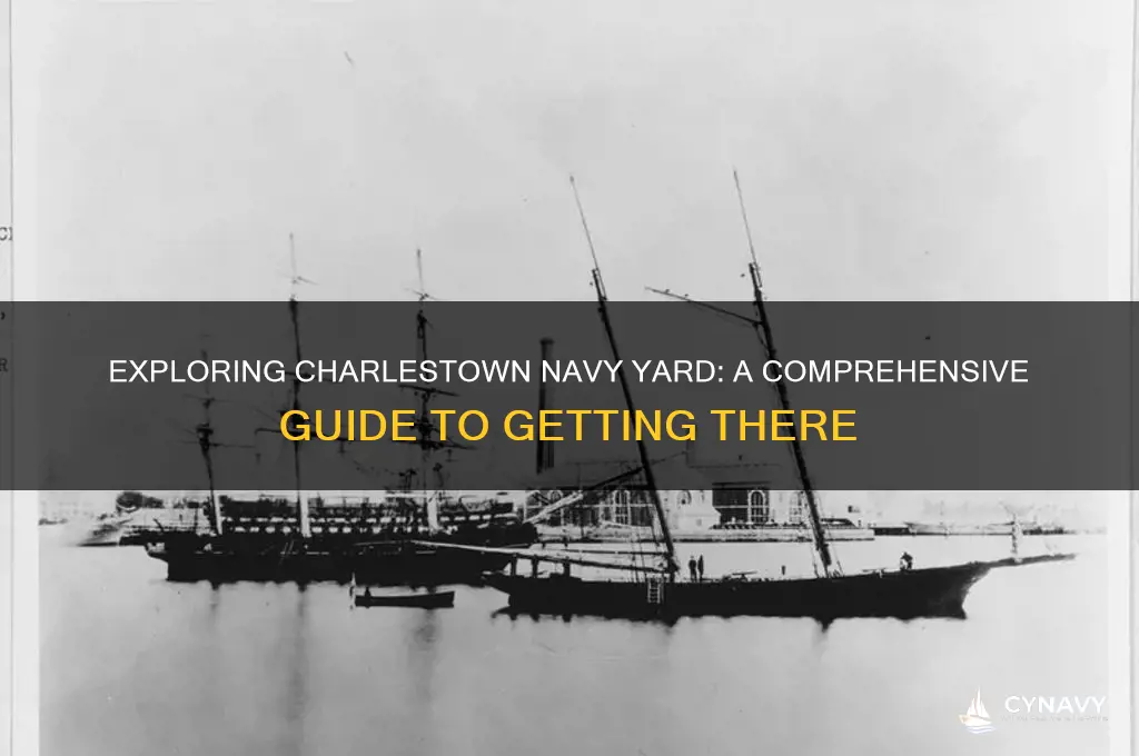 how to get to charlestown navy yard