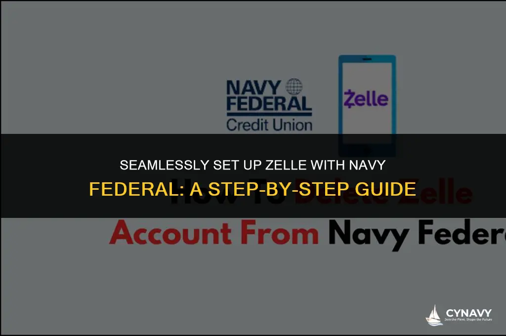 how to set up zelle with navy federal