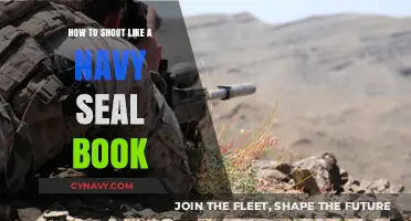 Mastering Marksmanship: The Navy SEAL's Guide to Shooting Excellence