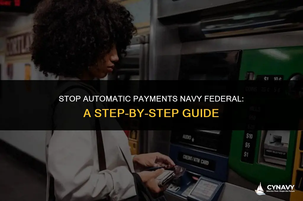 how to stop automatic payments navy federal