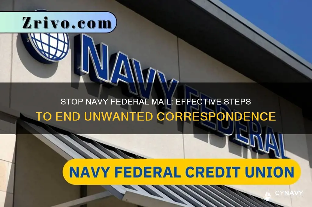 how to stop getting mail from navy federal
