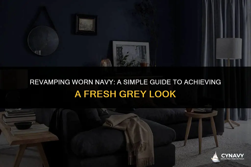 how to turn worn navy into a grey color