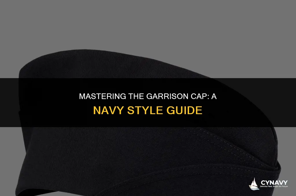 how to wear a garrison cap in the navy