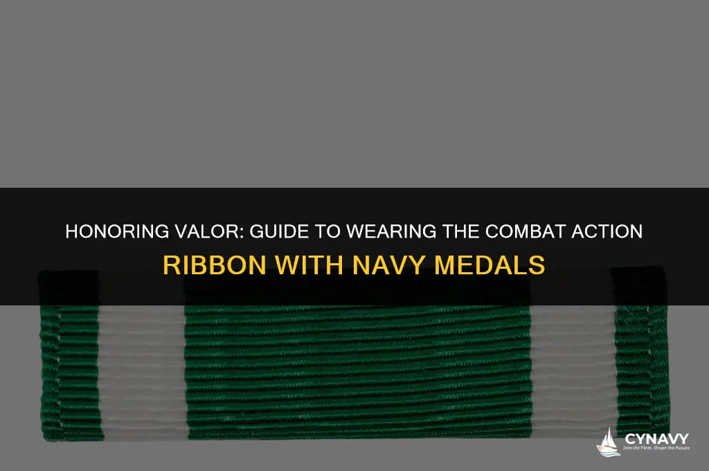 how to wear combat action ribbon with medals navy