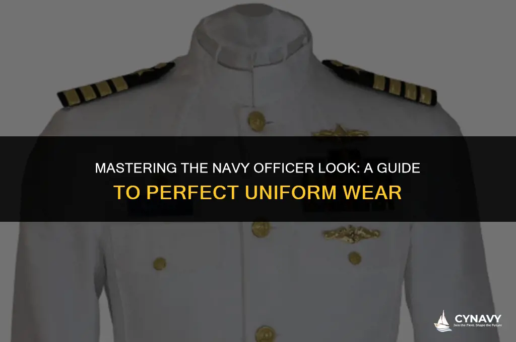 how to wear navy officer uniform