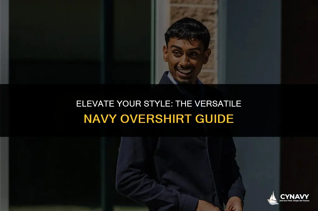 how to wear navy overshirt