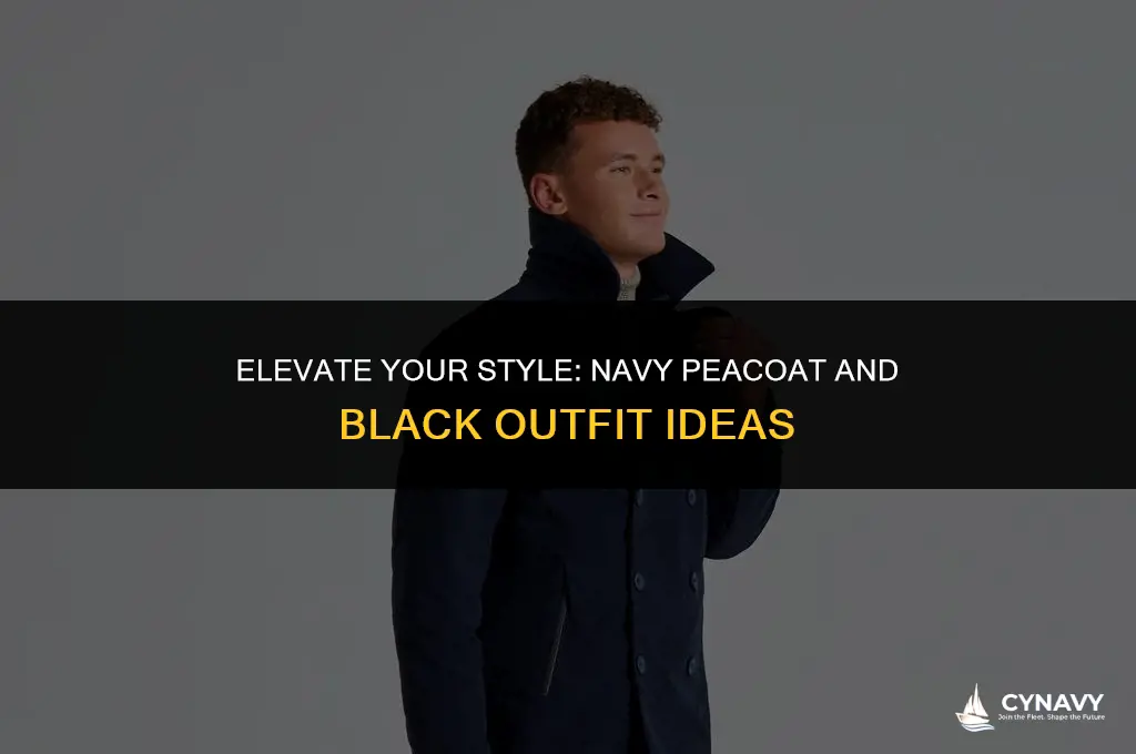 how to wear navy peacoat with black