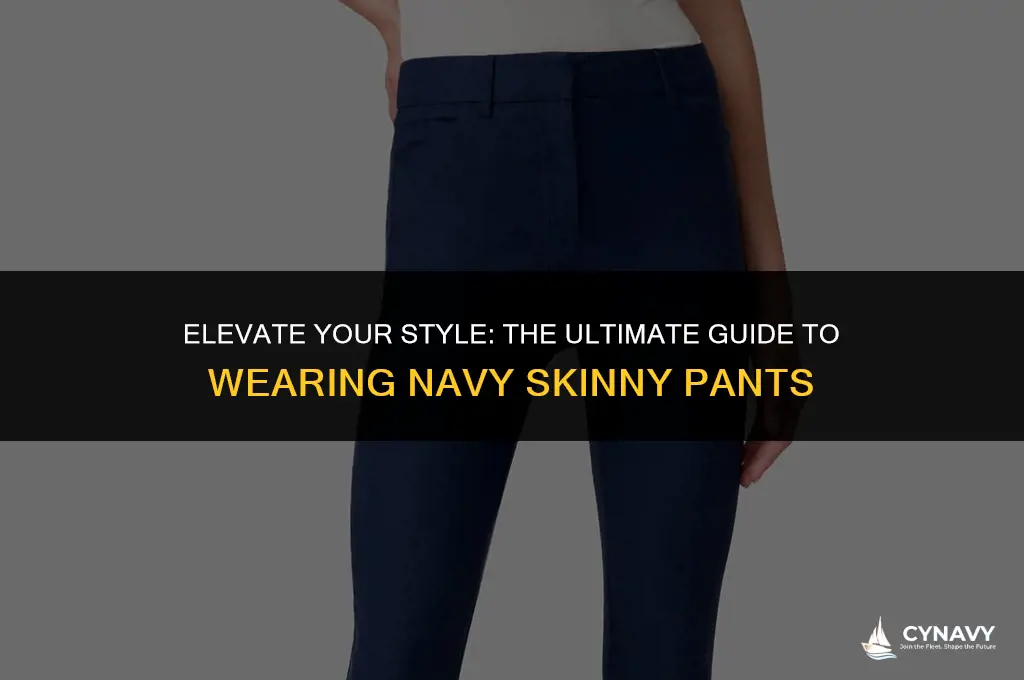 how to wear navy skinny pants