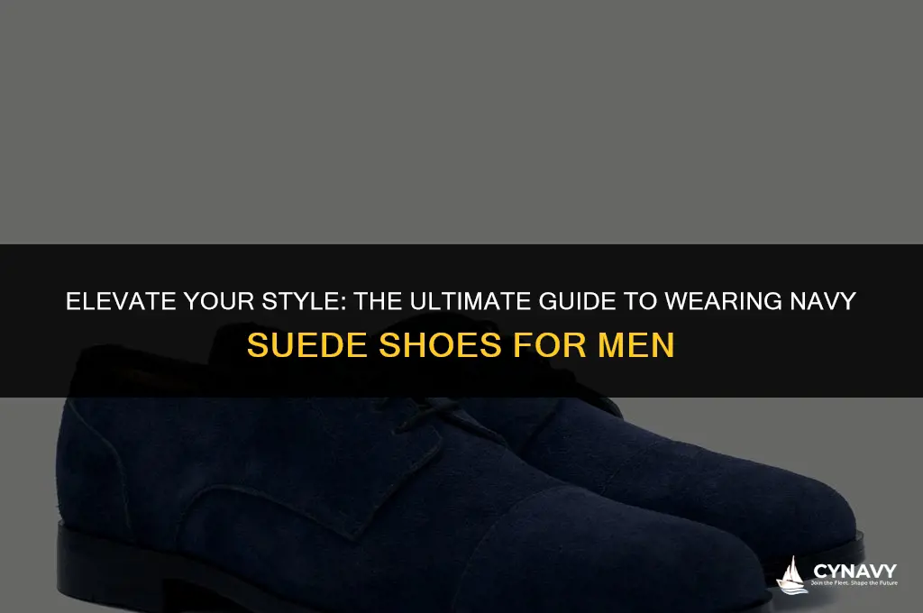 how to wear navy suede shoes men