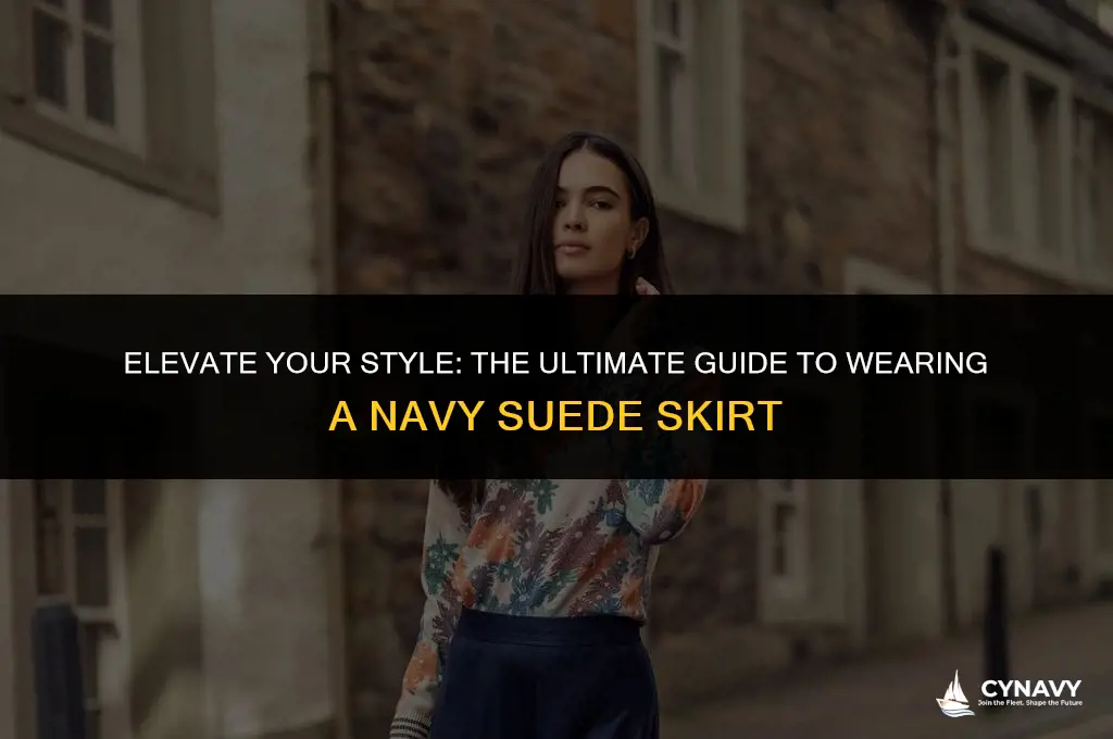 how to wear navy suede skirt