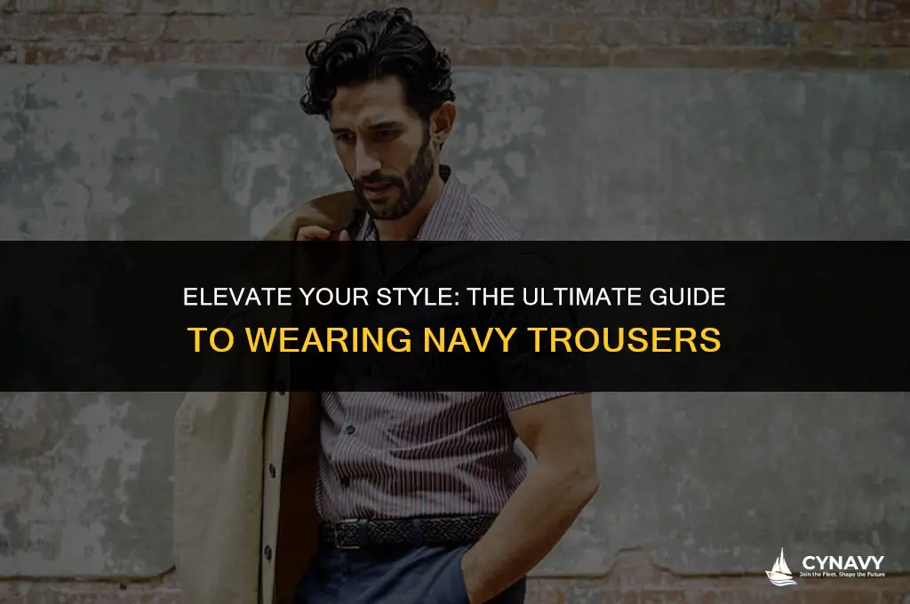 how to wear navy trousers