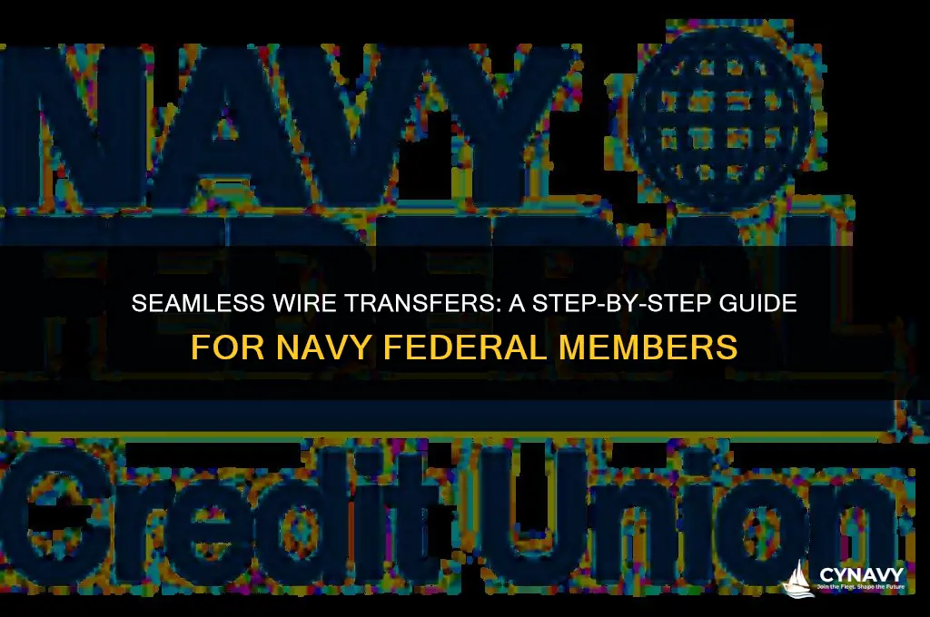 how to wire transfer navy federal