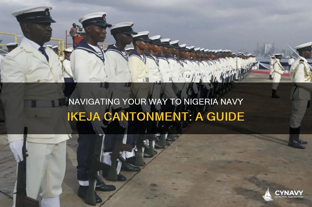 how will i get to nigeria navy ikeja cantonment