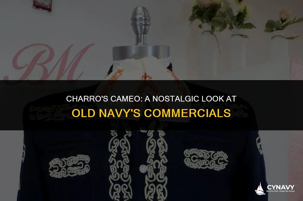 is charro in an old navy commercial