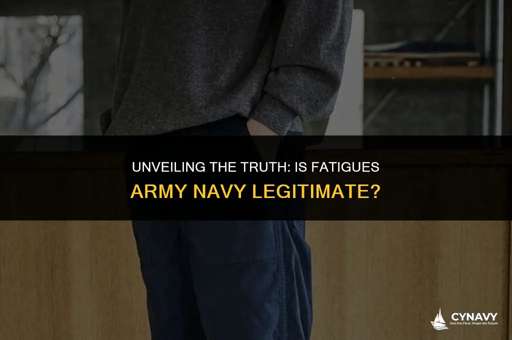 is fatigues army navy legit