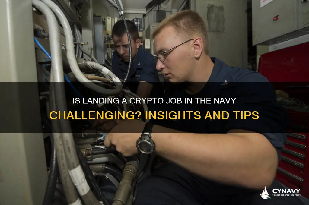 is getting a crypto job hard navy