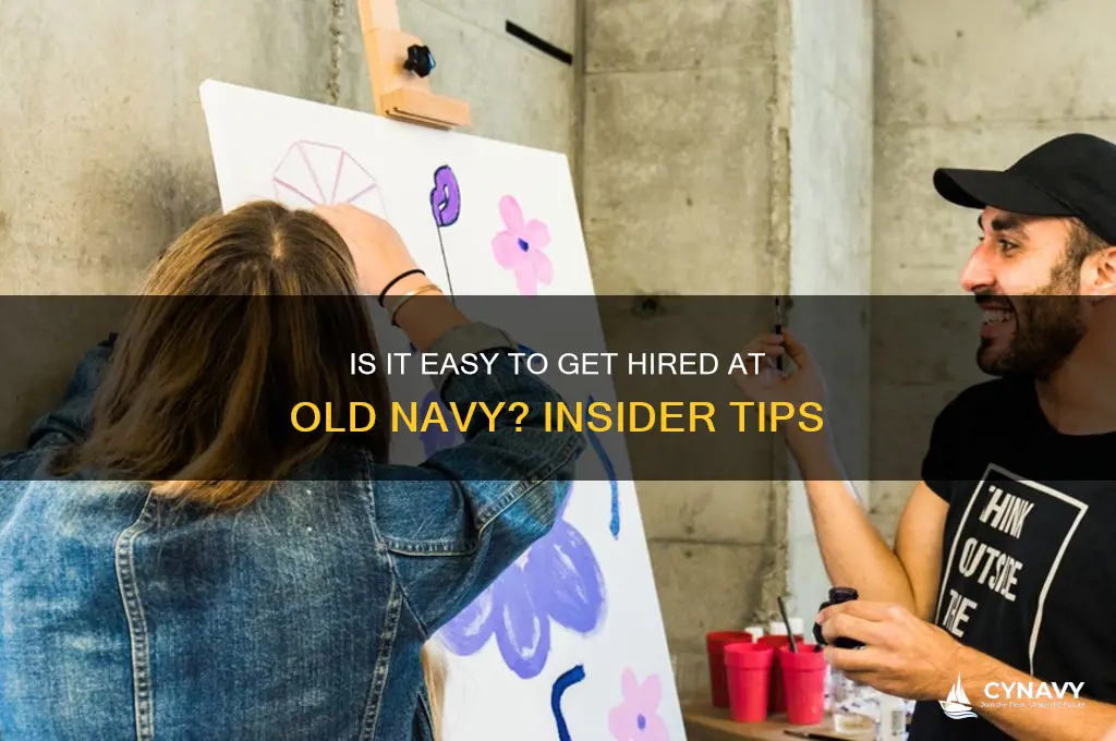 is it easy to get hired at old navy