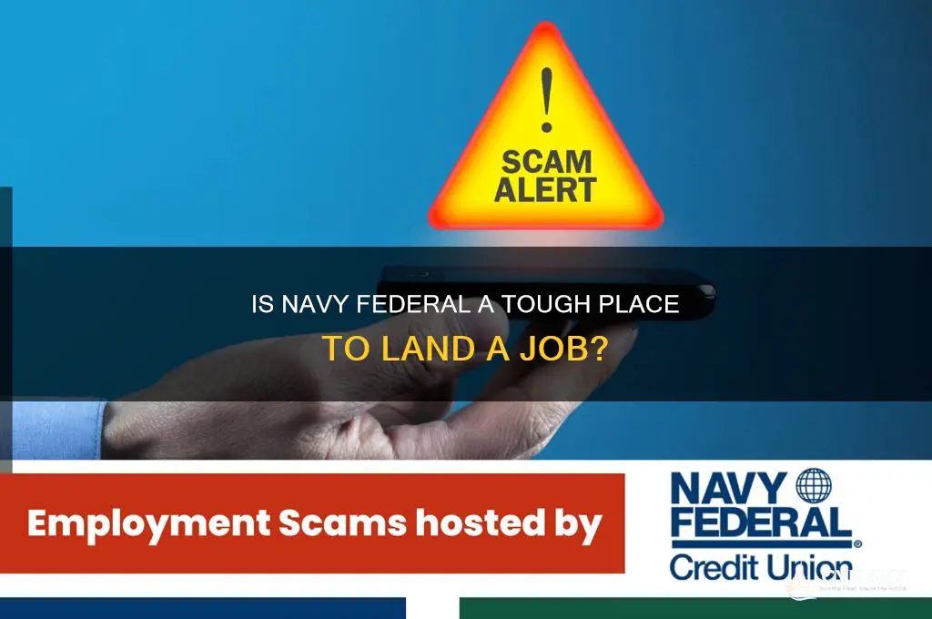 is it hard to get a job at navy federal