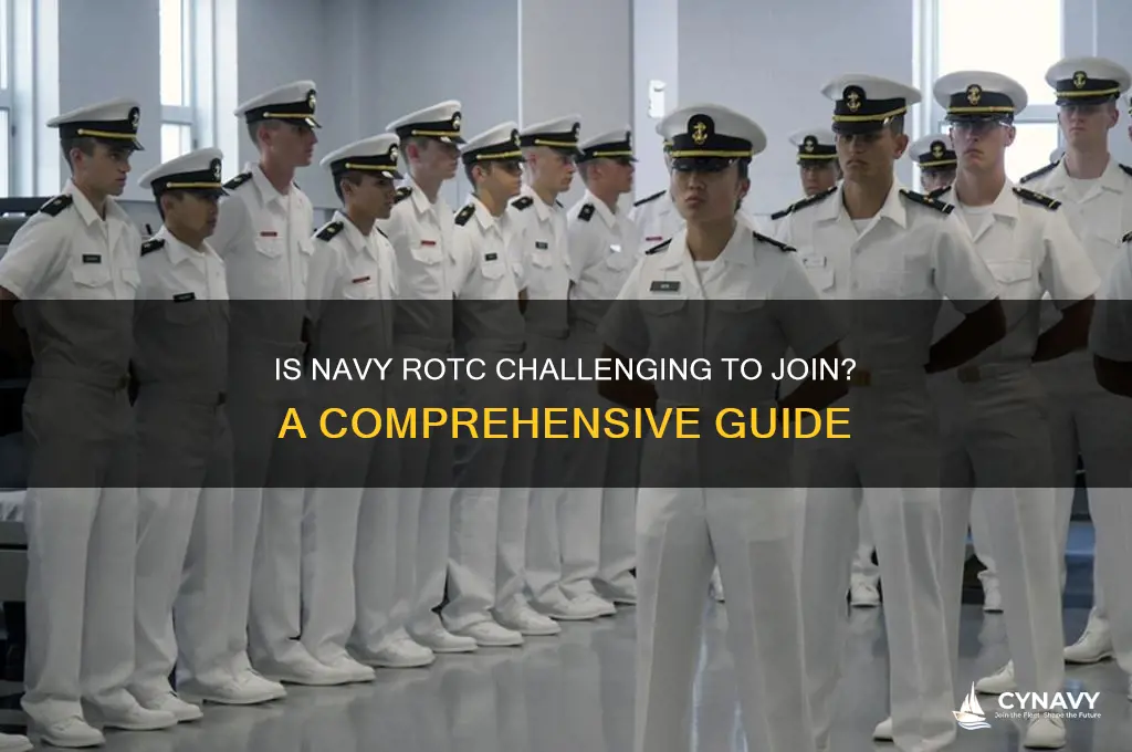 is it hard to get into navy rotc