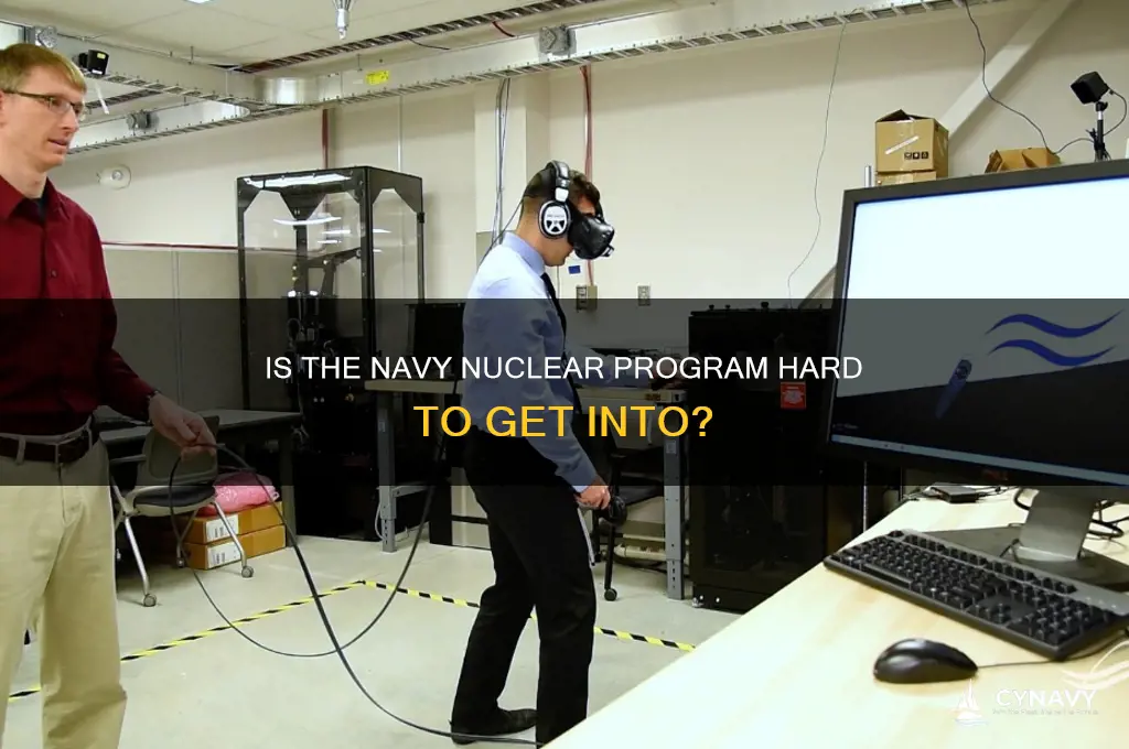 is it hard to get into the navy nuclear program