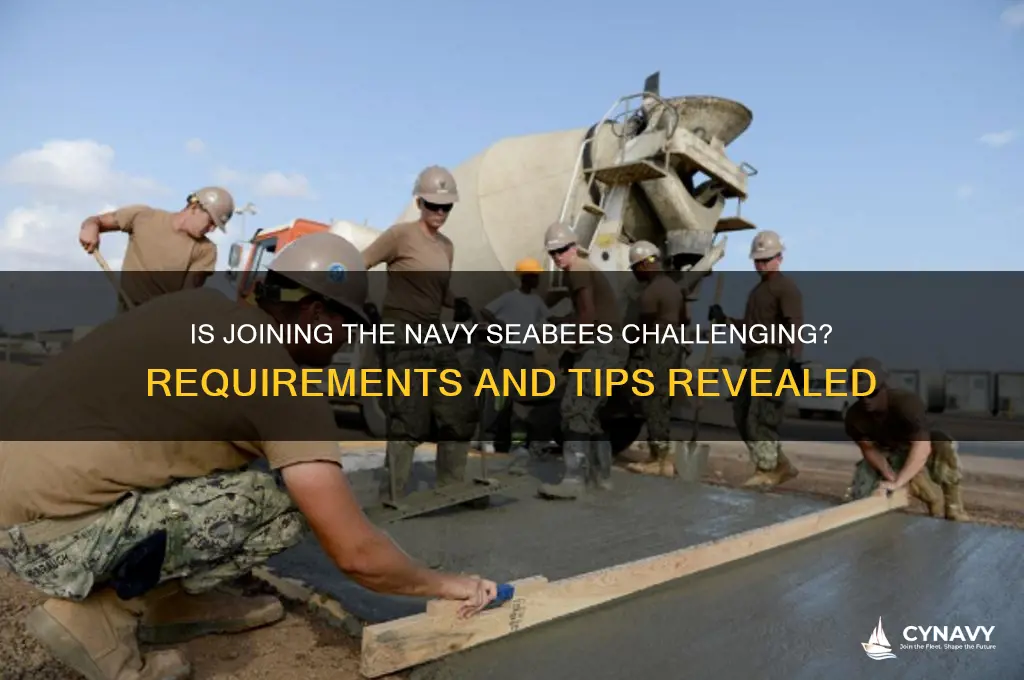 is it hard to get into the navy seabees