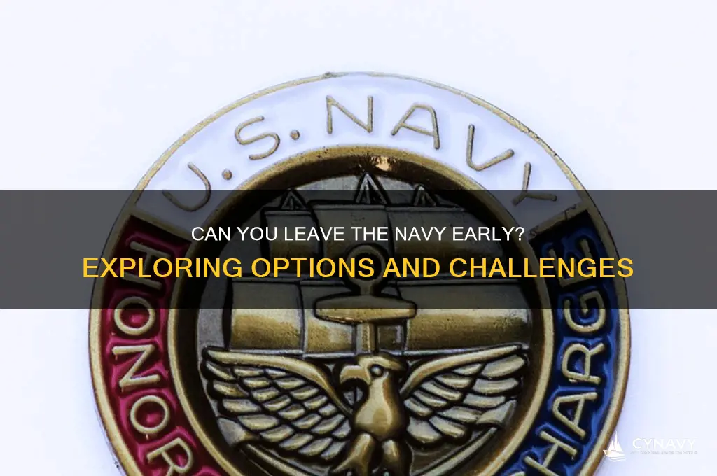 is it possible to get out of the navy early