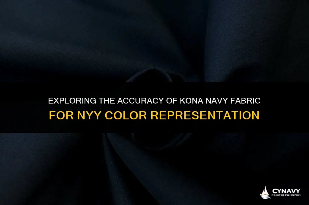 is kona navy fabric accurate for nyy color
