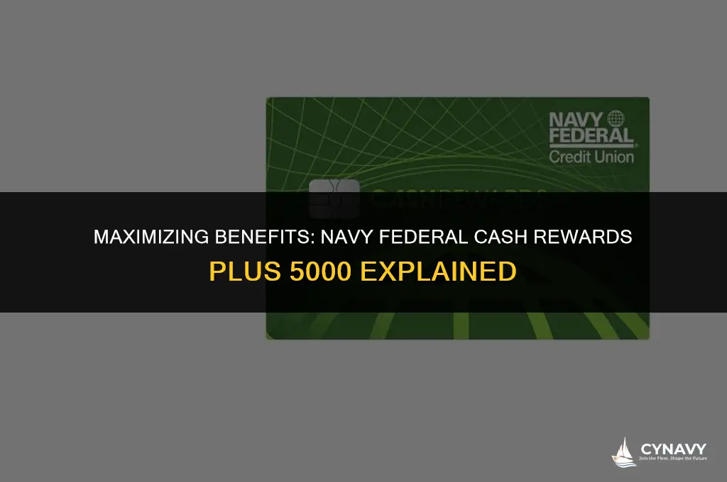 is navy federal cash rewards plus 5000