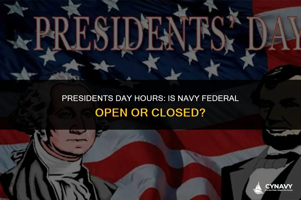 is navy federal open on presidents day