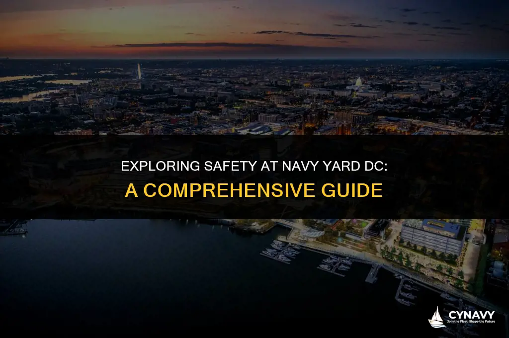is navy yard dc safe